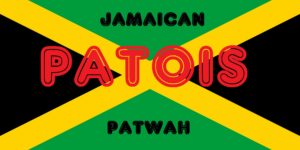 jamaican patwah